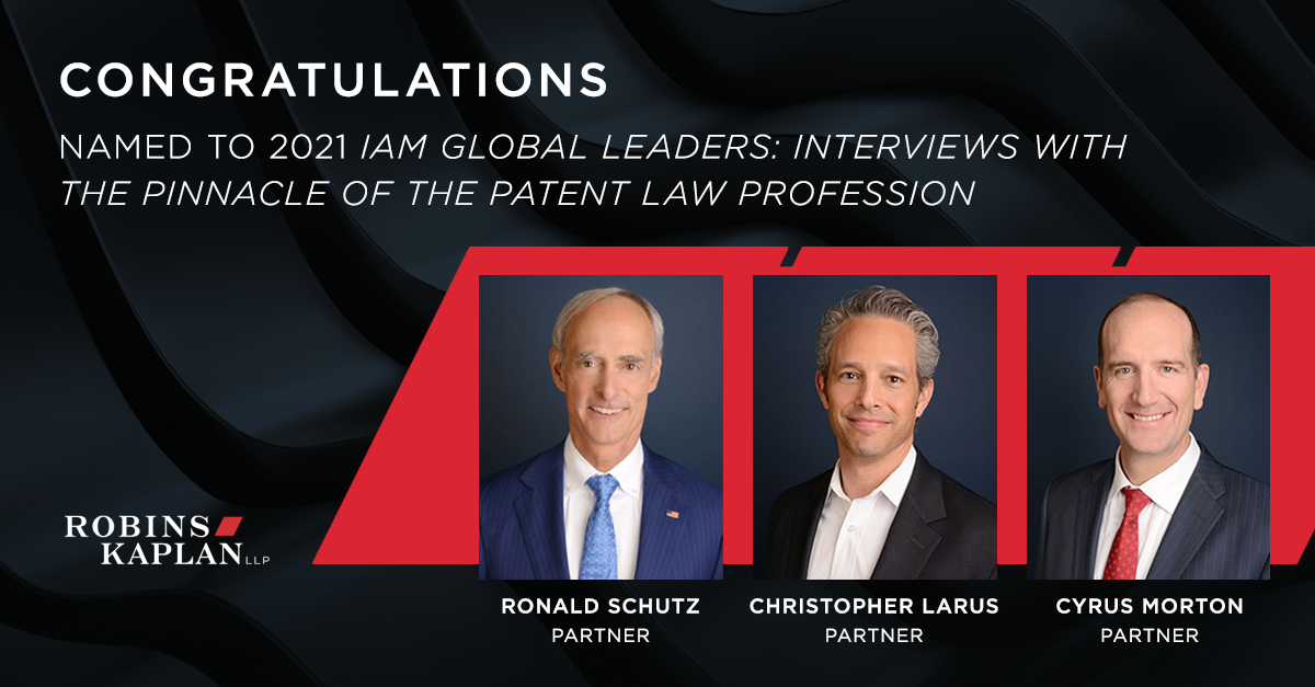 Intellectual Property Litigators Named in 2021 IAM Global Leaders Guide