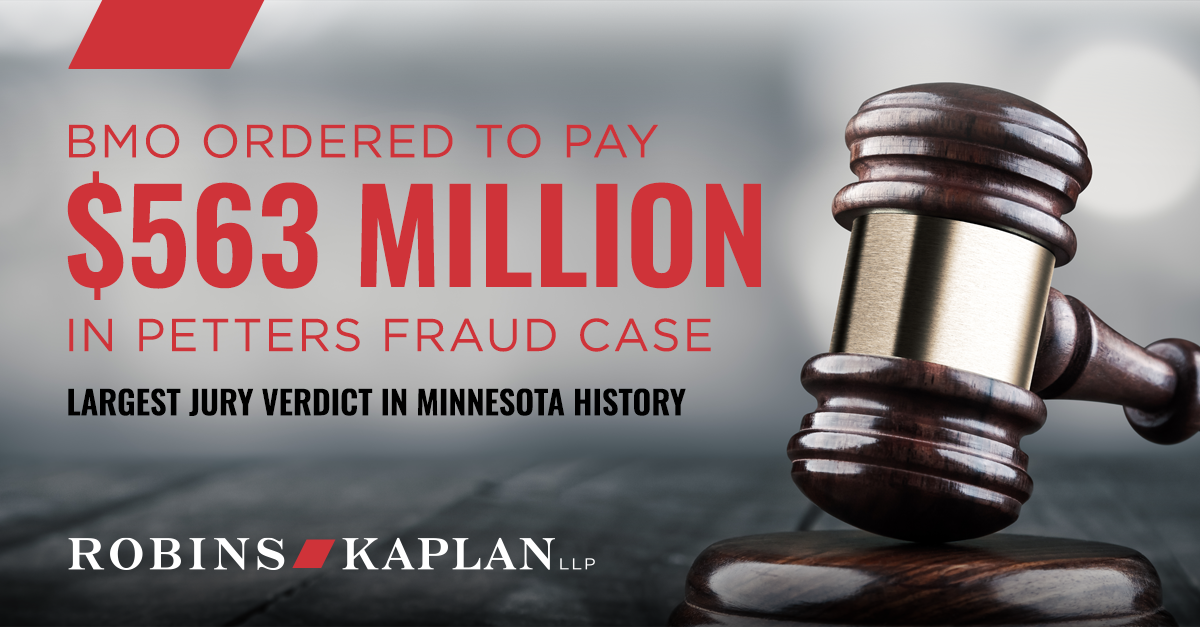 Robins Kaplan Secures Largest Jury Verdict In Minnesota History In 