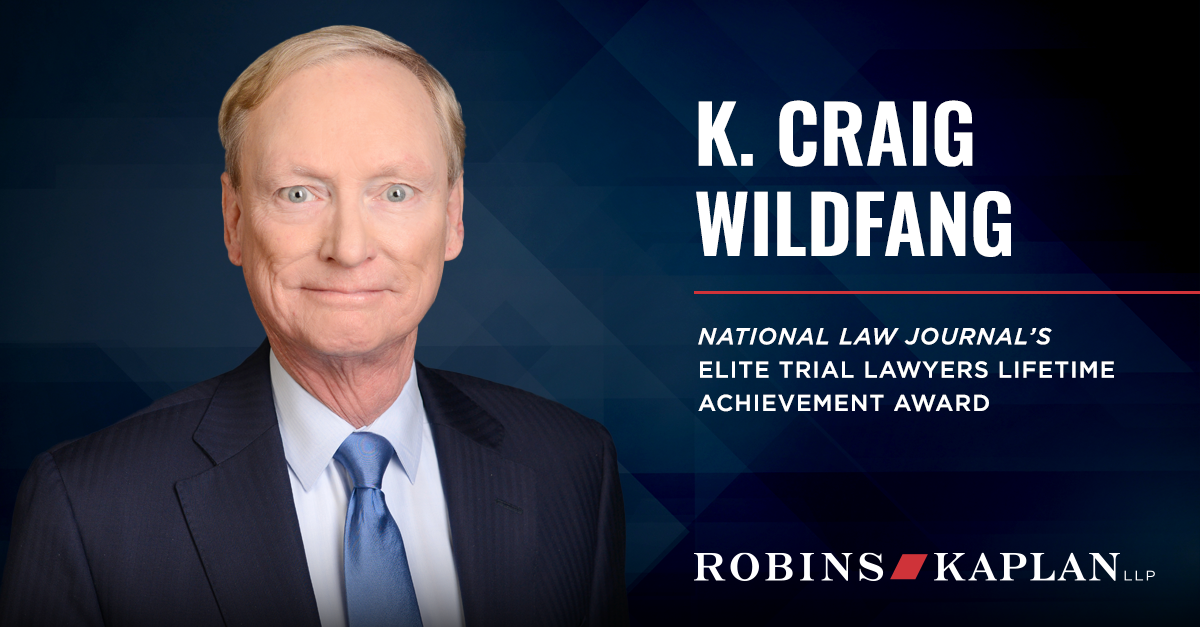 K. Craig Wildfang Honored with National Law Journal’s Lifetime ...