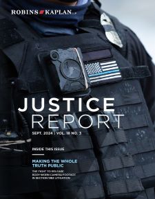 The Robins Kaplan Justice Report